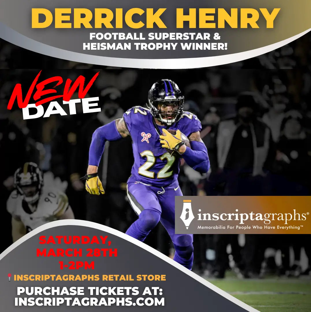 This is a flyer for the derrick henry autograph signing at Inscriptagraphs' retail store on march 28, 2026. meet the football superstar and heisman trophy winner from 1-2. Click here for tickets